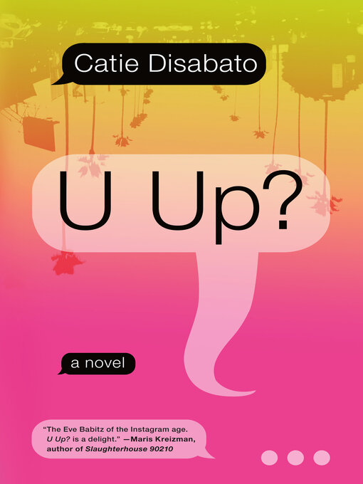 Title details for U UP? by Catie Disabato - Available